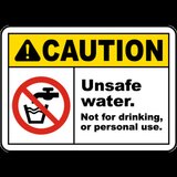 Unsafe Water Not For Drinking Sign